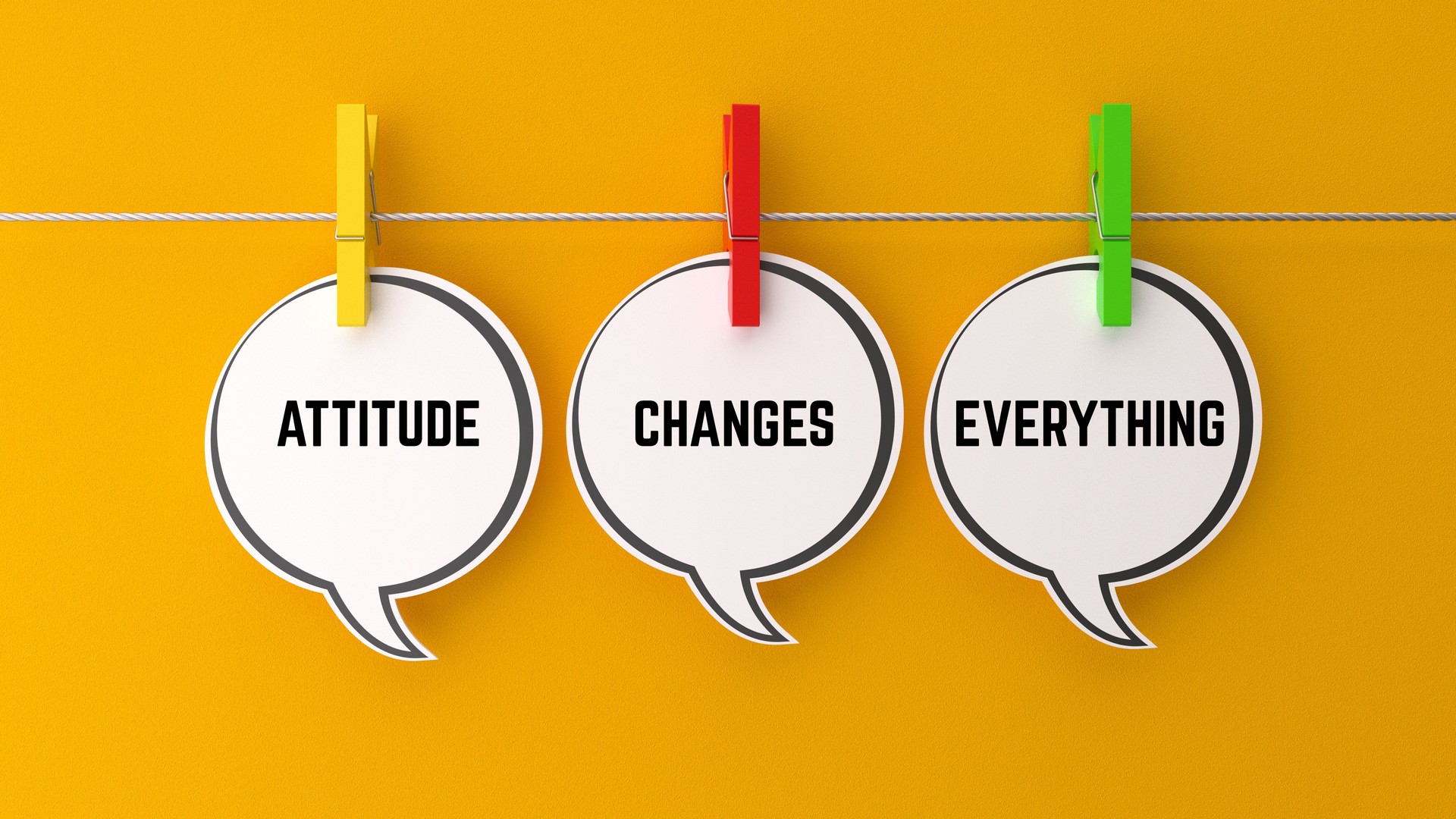 Attitude Changes Everything Motivation